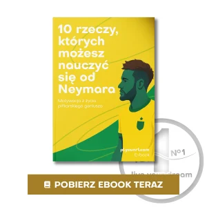 E-book "10 rzeczy, których możesz nauczyć się od Neymara – Motywacja z życia piłkarskiego geniusza"